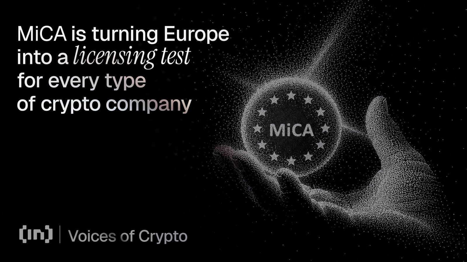 Europe’s Crypto Scene Faces Major Shift as MiCA Enforces Licensing and Limits Providers