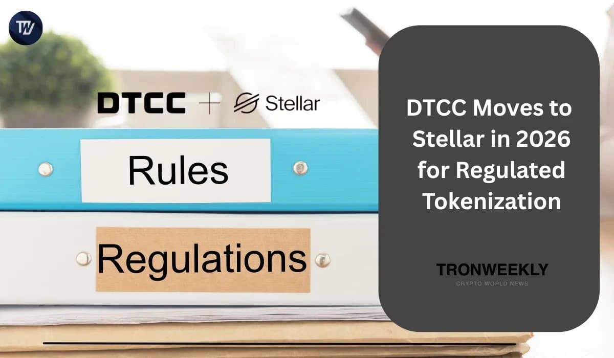 DTCC Chooses Stellar Network for Tokenized Settlements Starting 2026