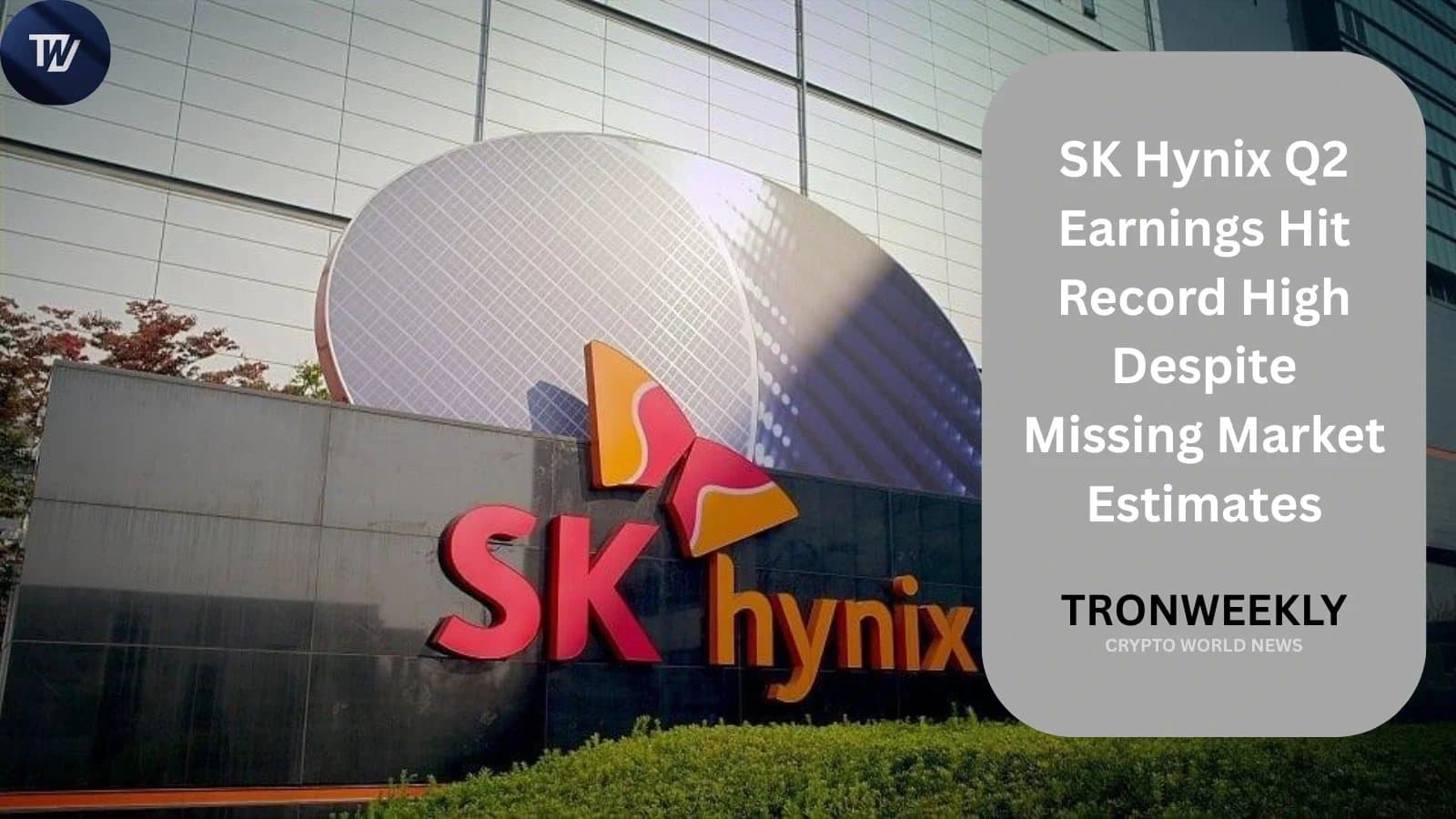 SK Hynix Breaks Q2 Records but Falls Short of Market Expectations