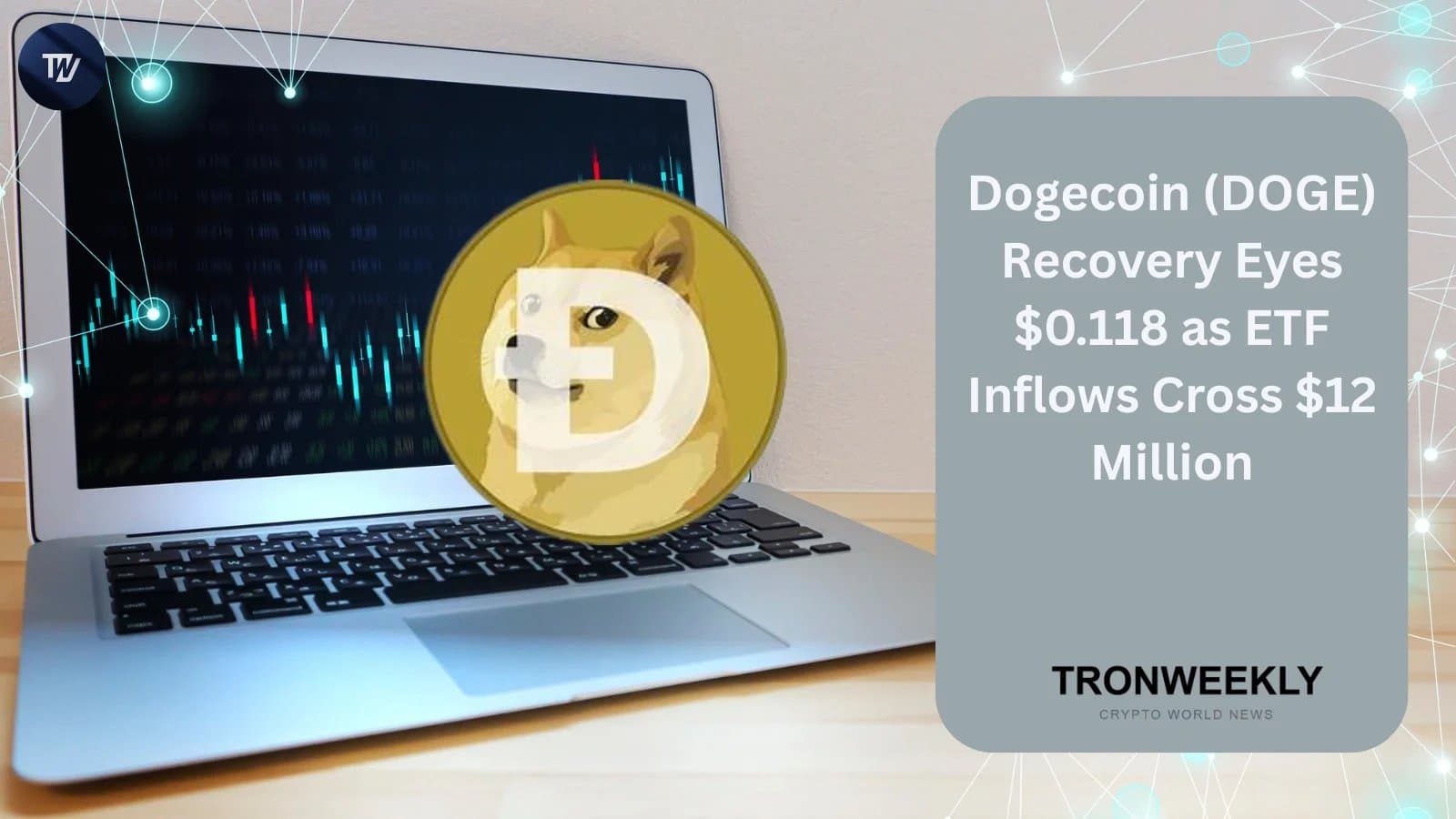 Dogecoin Eyes $0.118 as ETF Inflows Boost Market Confidence