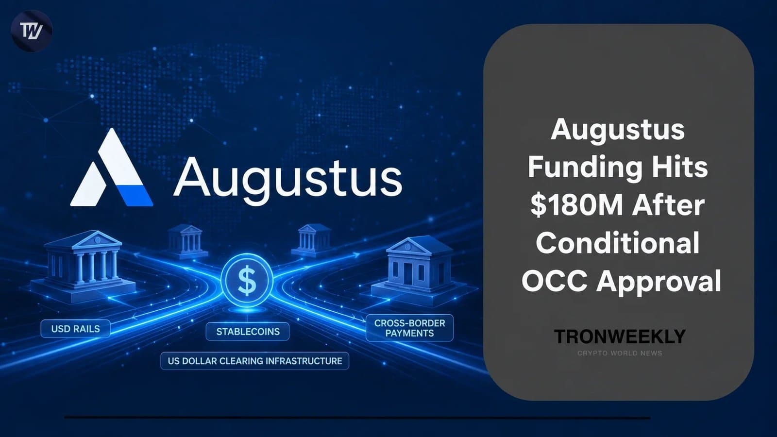 How Augustus’ $180M Raise Could Reshape Global Dollar Payment Systems