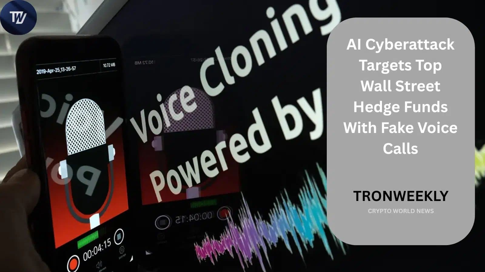 Hedge funds hit by AI voice cloning scam, Two Sigma and Citadel among targets