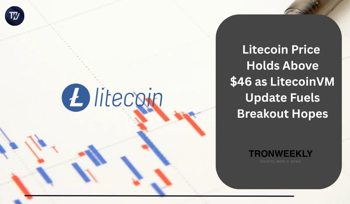 Litecoin Holds Steady Above $46 Amid Growing Interest and LitecoinVM Progress