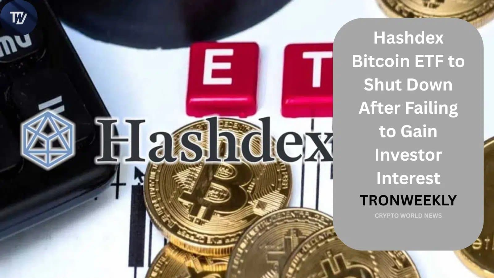 Hashdex Bitcoin Fund Closes Its Doors After Struggling to Compete With Giants