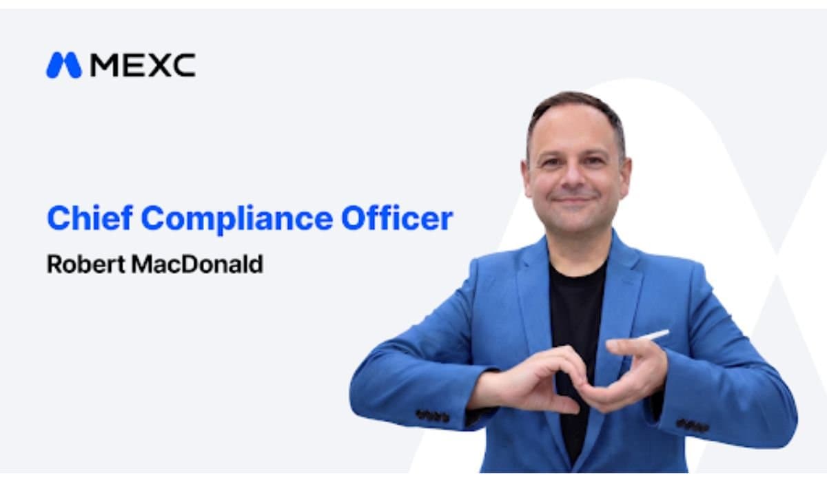 MEXC Brings in Robert MacDonald to Head Global Compliance Operations