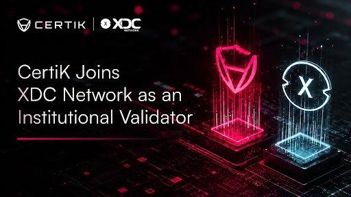 How CertiK's Partnership with XDC Network Could Strengthen Institutional Adoption