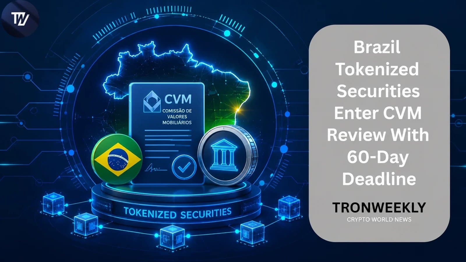 How Brazil’s 60-Day Deadline Could Redefine Tokenized Securities Regulation