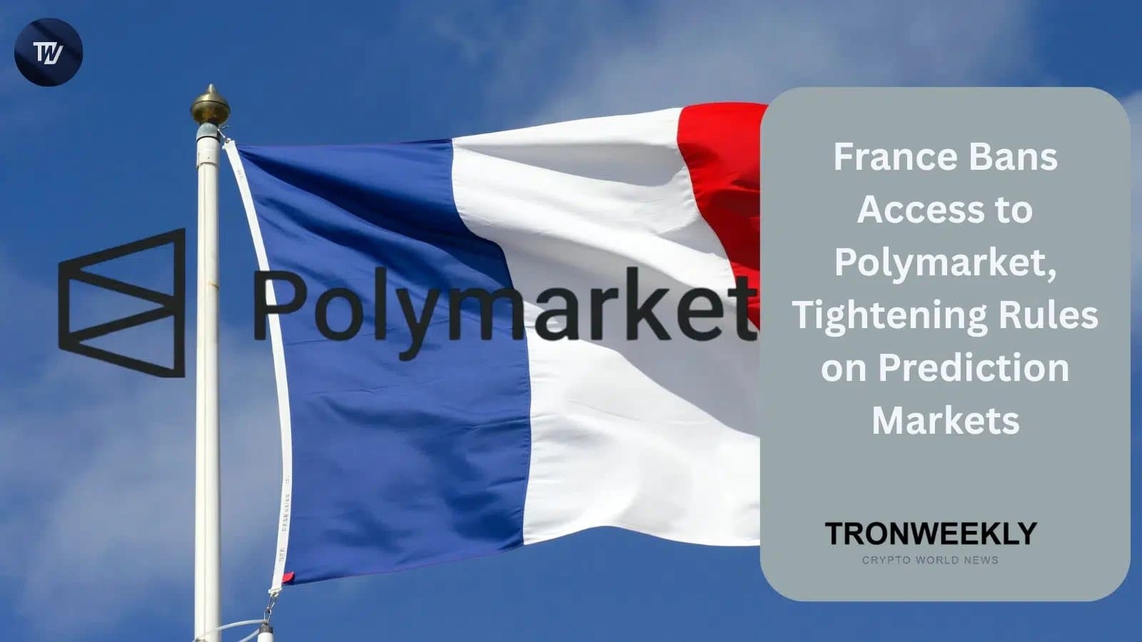 How France’s Crackdown on Polymarket Signals Tighter Global Prediction Market Oversight